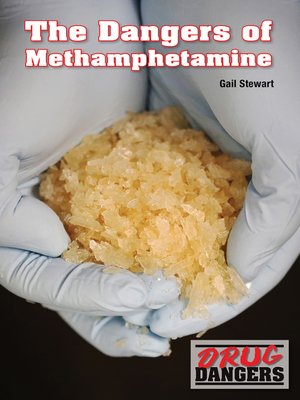 cover image of The Dangers of Methamphetamine